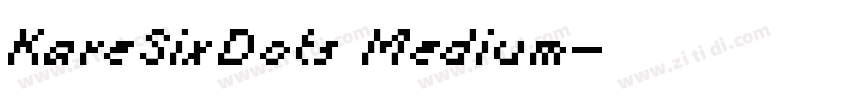 KareSixDots Medium字体转换